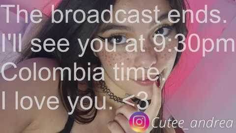 Video of a woman with freckles and long, dark hair, wearing a black top, holding a microphone, with text overlay: \"The broadcast ends in 1 hr 30 min,\" \"I'll see you at 9:30 pm,\" \"Columbia time. I love you.\