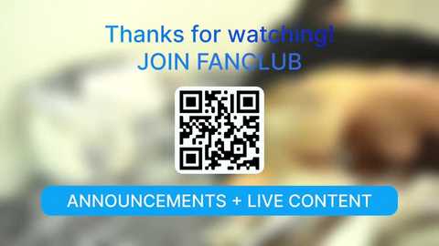 Video with a blurred background featuring a person in a suggestive pose. Text reads \"Thanks for watching JOIN FANCLUB\" in blue, with a QR code, and \"Announcements + Live content\" in blue, over a blue banner.