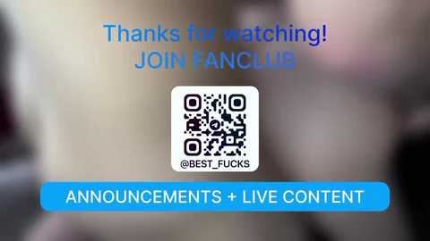 A promotional graphic for a live content announcement, featuring a blurred background, blue text, and a QR code for a Best Fucks @BEST_FUCKS account.